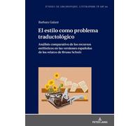 El Estilo Como Problema Traductológico. Análisis Comparativo (Copertina rigida)