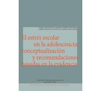 El estrés escolar en la adolescencia: conceptualización y recomendaciones basadas en la evidencia: 7