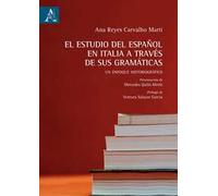 El estudio del español en Italia a través de sus gramáticas. Un enfoque historiográfico