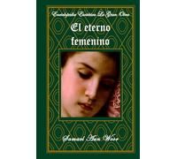 El Eterno Femenino: Tomo IV