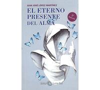 El eterno presente del alma