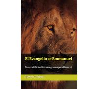 El Evangelio de Emmanuel: Tercera Edición (letras negras en papel blanco)