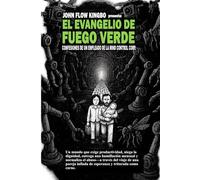 EL EVANGELIO DE FUEGO VERDE: CONFESIONES DE UN EMPLEADO DE LA MIND CONTROL CORP.