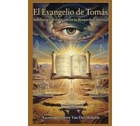 El Evangelio de Tomás: Sabiduría y Revelación en la Búsqueda Espiritual