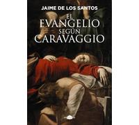 El evangelio según Caravaggio