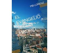 EL EVANGELIO SEGÚN MADRID: Historias de Jesús, de la Sierra a la Movida