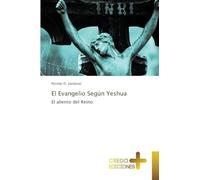 El Evangelio Según Yeshua: El aliento del Reino