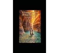 El Evanvelio secreto de Juan Bautista: La vida oculta de Yeshúa