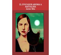 EL EVOCADOR AROMA A NAFTALINA