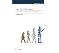 El evolucionismo: ¿De dónde viene el "Homo sapiens"?