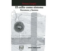 El exilio como sintoma: literatura y fuentes