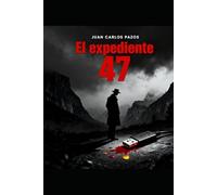 El expediente 47