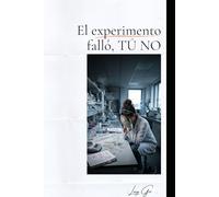El experimento falló, Tú No