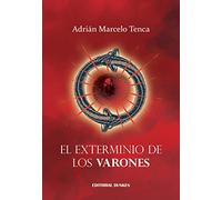 El exterminio de los varones