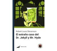 El extraño caso del Dr. Jekyll y Mr. Hyde (Edición con prólogo)