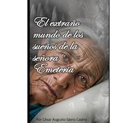 El extraño mundo de los sueños de la señora Emeteria