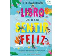 El extraordinario libro que te hace sentir feliz