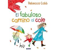 El fabuloso camino al cole