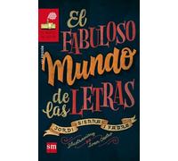 El fabuloso mundo de las letras [Lingua spagnola]