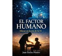 El factor humano: Educar en la era de la IA