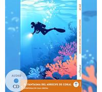 El Fantasma del Arrecife de Coral - Spanische Krimi-Lektüre A1-A2 (+ Audio-CD): Mit der Frank-Lesemethode leicht verständlich gemacht