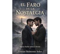 El faro de la nostalgia: Una novela de romance gay en la Costa da Morte