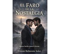 El faro de la nostalgia: Una novela de romance gay en la Costa da Morte