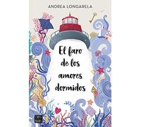 El faro de los amores dormidos