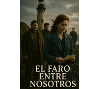 El Faro Entre Nosotros