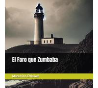 El Faro que Zumbaba