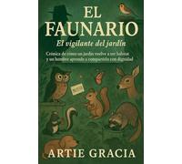 El Faunario - El vigilante del jardín