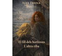 El fill dels horitzons: L'altra riba