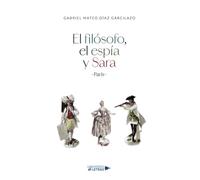 El filósofo, el espía y Sara: París