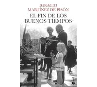 El fin de los buenos tiempos