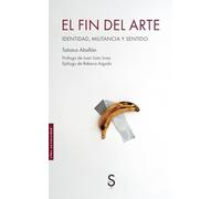 El fin del arte: Identidad, militancia y sentido