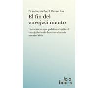 EL FIN DEL ENVEJECIMIENTO