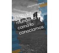 El fin del mundo tal y como lo conocíamos