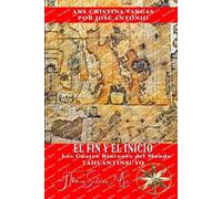 El Fin y el Inicio: Tahuantinsuyo, Los Cuatro Rincones del Mundo