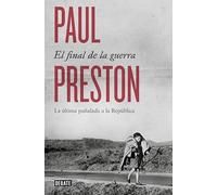 El final de la guerra: La última puñalada a la República