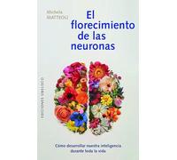 El florecimiento de las neuronas