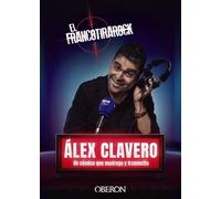 El Francotirarock: Álex Clavero, un cómico que madruga y trasnocha