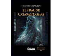EL FRAUDE CAZAFANTASMAS