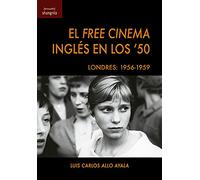 El Free Cinema inglés en los '50: Londres: 1956-1959: 23