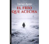 El frío que acecha