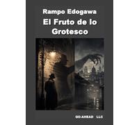 El Fruto de lo Grotesco