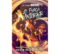 El Fuego Interior: una fantasía cyberpunk