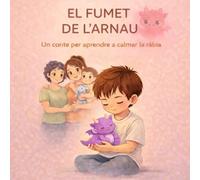 El Fumet de l'Arnau: Un conte per aprendre a calmar la ràbia