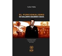 El funcionalismo de Guillermo Izquierdo Araya: Corporativismo nacionalista en Chile