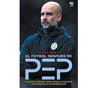 El fútbol después de Pep