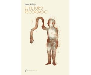 El futuro recordado